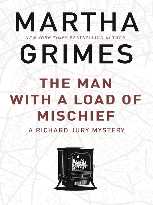 Title details for The Man With a Load of Mischief by Martha Grimes - Available